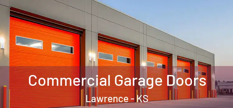  Commercial Garage Doors Lawrence - KS