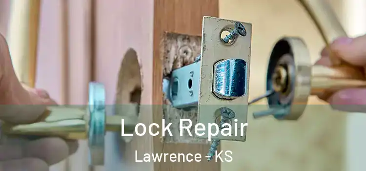 Lock Repair Lawrence - KS