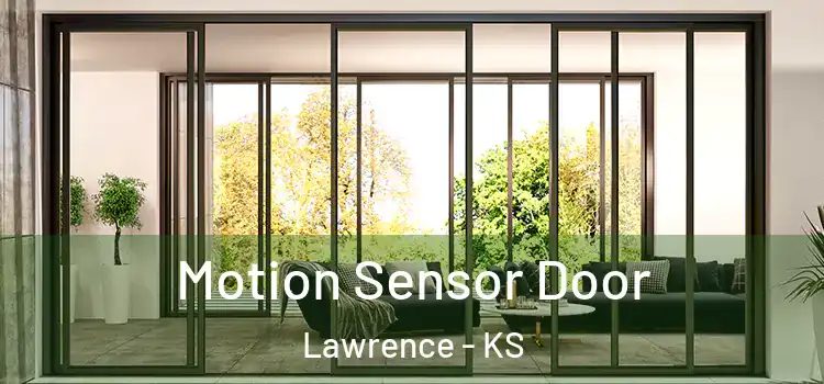 Motion Sensor Door Lawrence - KS