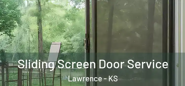 Sliding Screen Door Service Lawrence - KS